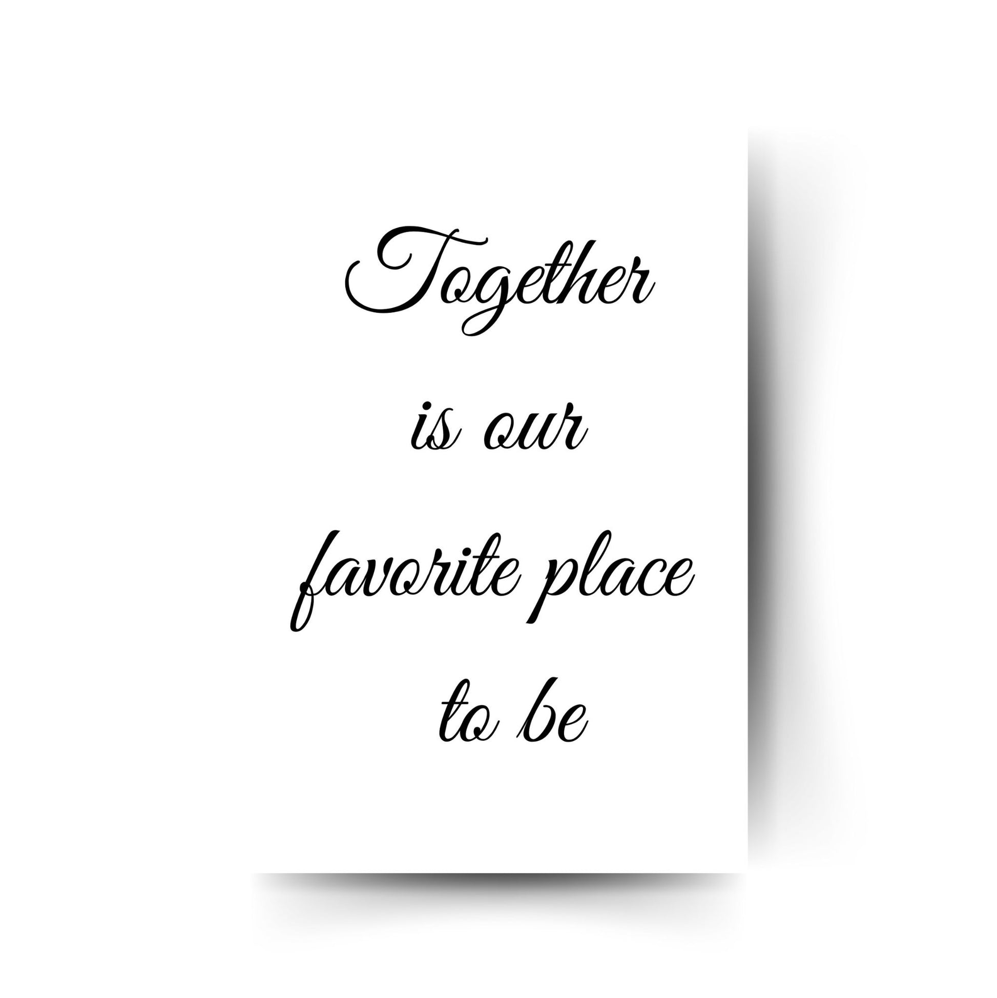 Typografie-Poster mit Schrift „Together is our favorite place to be“ auf hellem Hintergrund – schlicht & emotional.